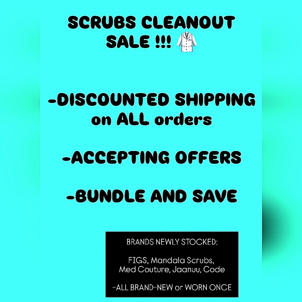 ACCEPTING OFFERS+DISCOUNTED DELIVERY - HUGE SCRUBS CLEANOUT